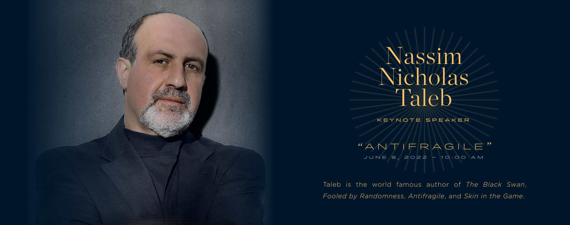 Keynote Speaker - Nasim Taleb Nasim Nicholas Taleb